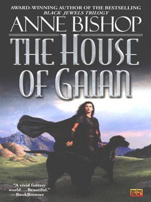 Cover of the book The House of Gaian by Kayleen Schaefer
