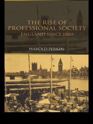 Cover of the book The Rise of Professional Society by Nancy-Lou Patterson