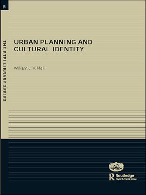 Cover of the book Urban Planning and Cultural Identity by J. Stephen Hoadley
