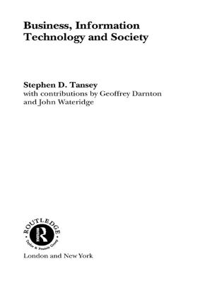 Cover of the book Business, Information Technology and Society by Frank Stevens