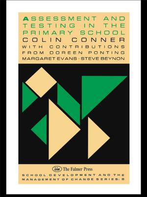 Cover of the book Assessment And Testing In The Primary School by David Shaw, Peter Roberts