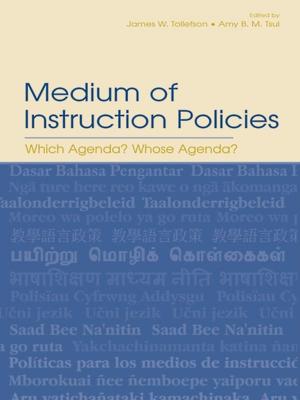 Cover of the book Medium of Instruction Policies by Tony Martin, Chira Lovat, Glynis Purnell