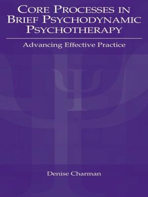 Cover of the book Core Processes in Brief Psychodynamic Psychotherapy by Wolff-Michael Roth