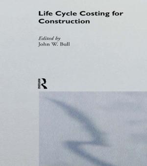 Cover of the book Life Cycle Costing for Construction by Giovanni C. Migliaccio, Len Holm