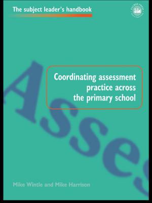 bigCover of the book Coordinating Assessment Practice Across the Primary School by 