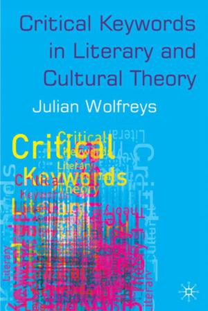 Cover of the book Critical Keywords in Literary and Cultural Theory by André Gerrits