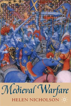 Cover of the book Medieval Warfare by Professor Willie Thompson