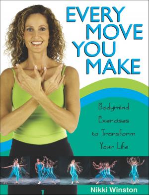 Cover of the book Every Move You Make by Atul V. Pednekar, Dr.