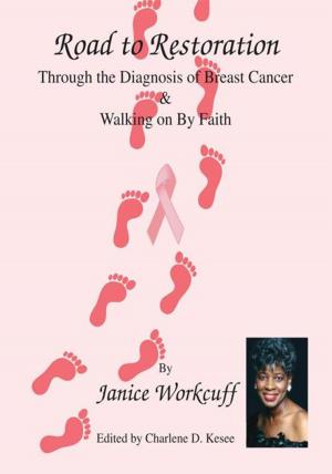 Cover of the book Road to Restoration Through the Diagnosis of Breast Cancer and Walking on by Faith by Geoff Quaife