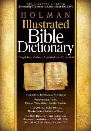 Cover of the book Holman Illustrated Bible Dictionary by Robert J. Morgan