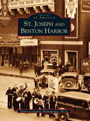 Cover of the book St. Joseph and Benton Harbor by Nancy J. Ingalsbee, Carol Garofalo, Allegan County Historical Society