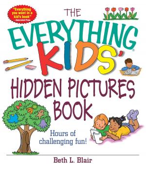 Cover of the book The Everything Kids' Hidden Pictures Book by Leah Ingram