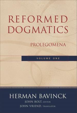 Cover of Reformed Dogmatics : Volume 1