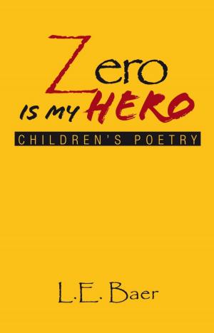 Cover of the book Zero Is My Hero by P.E. Aligwekwe