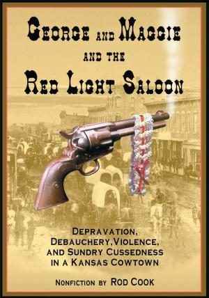 Cover of the book George and Maggie and the Red Light Saloon by Radu Gherghel