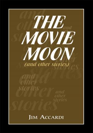 Cover of the book The Movie Moon by Charvette Yvonne Jones