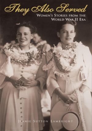 Cover of the book They Also Served by Audrey Peyton