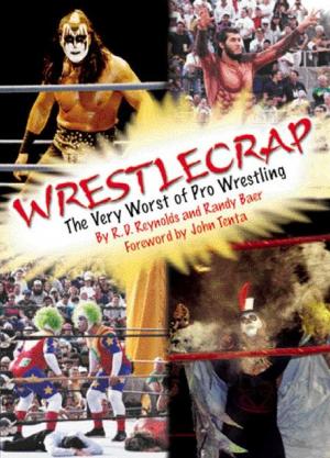 Cover of the book WrestleCrap by Robin Spano
