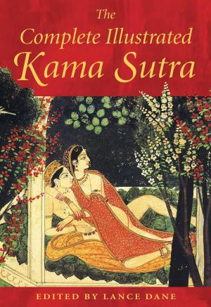 Cover of the book The Complete Illustrated Kama Sutra by Jeff Brown