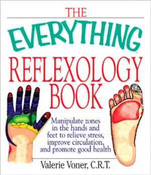 Cover of the book The Everything Reflexology Books by Katina Z Jones