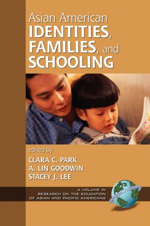 Cover of the book Asian American Identities, Families, & Schooling by Sally S. Lundblad, G. Kent Stewart
