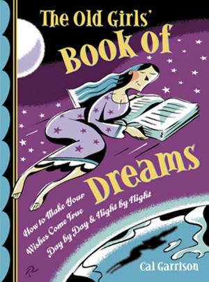 Cover of the book The Old Girls' Book of Dreams by Jeff Belanger