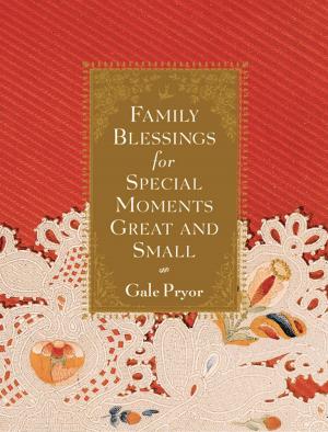 Cover of the book Family Blessings for Special Moments Great and Small by Joscelyn Godwin