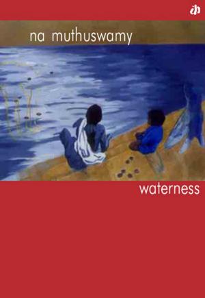 Cover of the book Waterness by Geeta Dharmaranjan