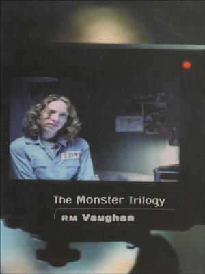 Cover of the book The Monster Trilogy by bp Nichol