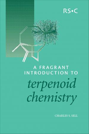 Cover of the book A Fragrant Introduction to Terpenoid Chemistry by Angelo Albini, Rui Fausto, J Sergio Seixas de Melo, Valeria Amendola, Yutaka Amao, Tomáš Slanina, Jian Zhang