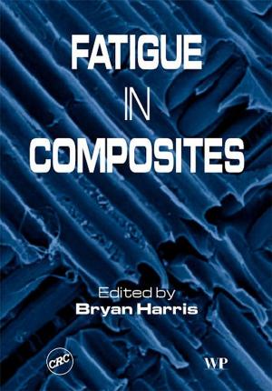 Cover of the book Fatigue in Composites by Jeanet Hendrikse, Michiel Grutters, Frank Schäfer