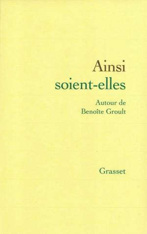 Cover of the book Ainsi soient-elles by Alain Bosquet