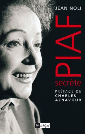 Cover of the book Piaf secrète by Tristane Banon