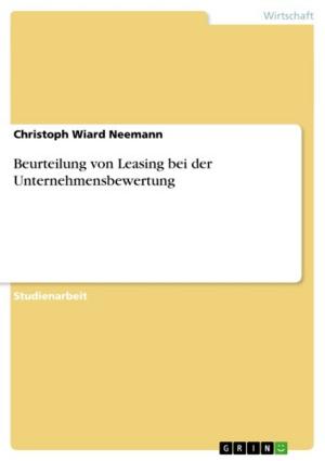 Cover of the book Beurteilung von Leasing bei der Unternehmensbewertung by Mareike Lüdeke