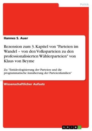 Cover of the book Rezension zum 3. Kapitel von 'Parteien im Wandel - von den Volksparteien zu den professionalisierten Wählerparteien' von Klaus von Beyme by Alexander Haub