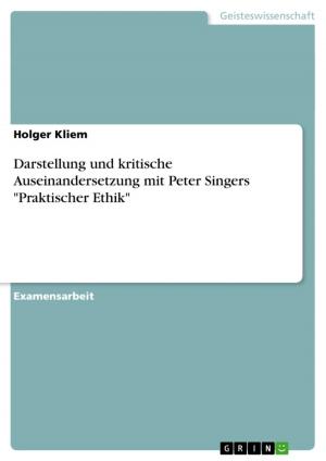 Cover of the book Darstellung und kritische Auseinandersetzung mit Peter Singers 'Praktischer Ethik' by Michael Portmann