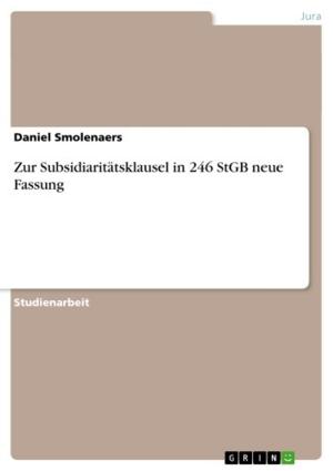 Cover of the book Zur Subsidiaritätsklausel in 246 StGB neue Fassung by Human-Friedrich Unterrainer; Mag.