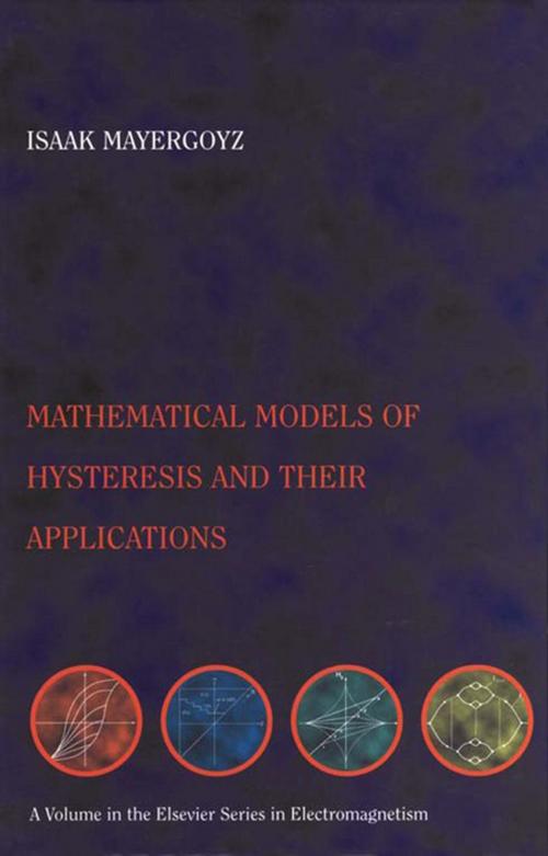 Cover of the book Mathematical Models of Hysteresis and their Applications by Isaak D. Mayergoyz, Elsevier Science