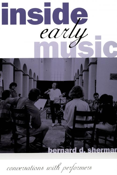 Cover of the book Inside Early Music by Bernard D. Sherman, Oxford University Press