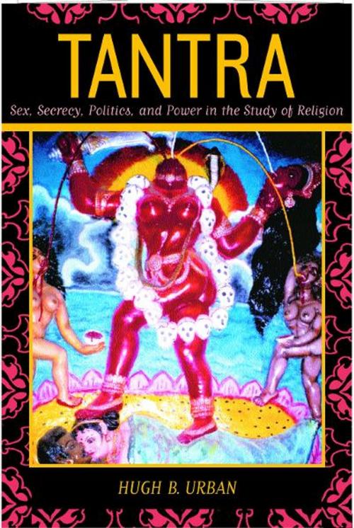 Cover of the book Tantra by Hugh B. Urban, University of California Press