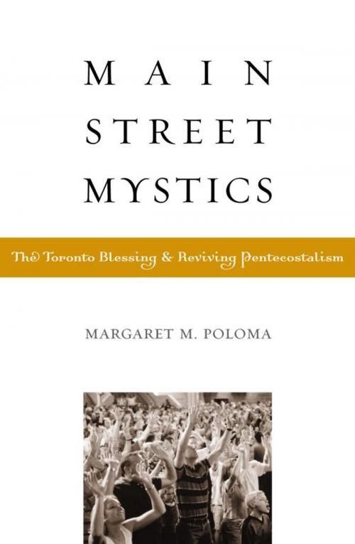 Cover of the book Main Street Mystics by Margaret Poloma, AltaMira Press