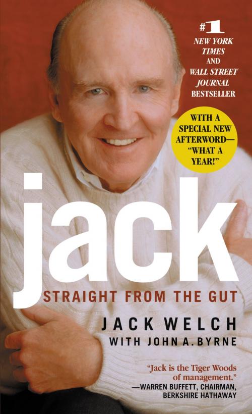 Cover of the book Jack by Jack Welch, John A. Byrne, Grand Central Publishing