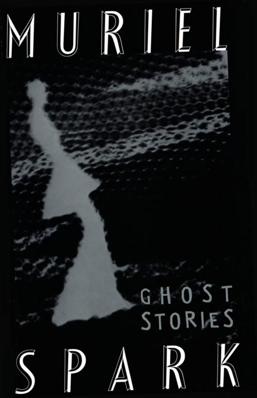 Cover of the book The Ghost Stories of Muriel Spark by Muriel Spark, New Directions