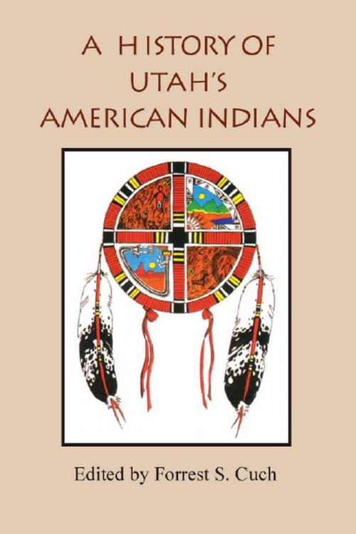 Cover of the book History Of Utah's American Indians by Forrest Cuch, Utah State University Press