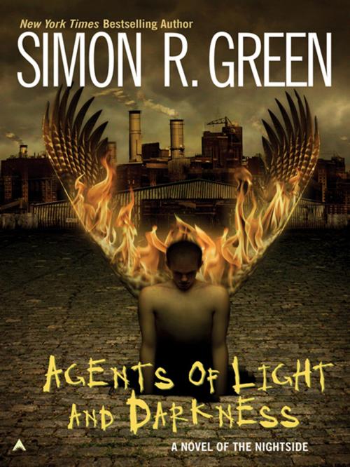 Cover of the book Agents Of Light And Darkness by Simon R. Green, Penguin Publishing Group