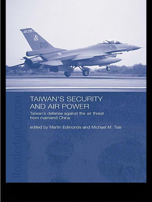 Cover of the book Taiwan's Security and Air Power by , Taylor and Francis