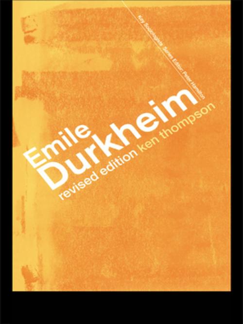 Cover of the book Emile Durkheim by Prof Kenneth Thompson, Taylor and Francis