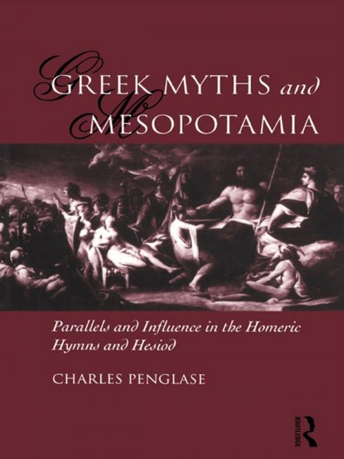 Cover of the book Greek Myths and Mesopotamia by Charles Penglase, Taylor and Francis