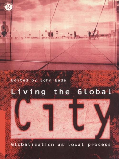 Cover of the book Living the Global City by , Taylor and Francis