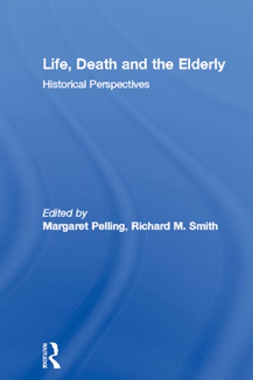 Cover of the book Life, Death and the Elderly by , Taylor and Francis